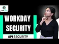 Workday Security API Security Web Services API Security Web Services Workday Security UppTalk