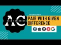 Pair With Given Difference InterviewBit Algo Conqeuror