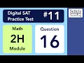 Digital SAT 11 Math Module 2H Question 16