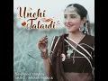 Unchi Talavdi - Santvani Trivedi & Aakash Parmar