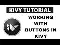 Python Kivy Tutorial - Working with buttons in Kivy
