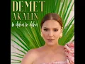 DEMET AKALIN YENİ ŞARKI 2021 İLK KEZ BİR DAHA BİR DAHA Bİ DAHA Bİ DAHA #demetakalın #demetakalin