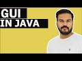 Introduction to GUI in java Using Swing