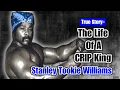 The Life Of A Crip King - Stanley Tookie Williams