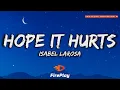 Download Lagu Isabel LaRosa - Hope It Hurts 🔥Lyrics🔥
