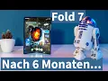 Lagu 6 Monate Galaxy Z Fold 7: Mein Daily Driver Check – Besser als gedacht?