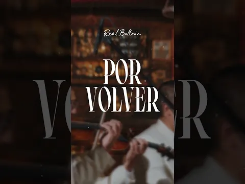 VOLVER, VOLVER💔
