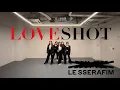 【KPOP IN PUBLIC】LE SSERAFIM-LOVE SHOT Dance cover from Japan