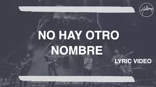 no hay otro nombre hillsong worship