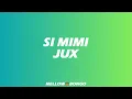 Si mimi ~ Jux