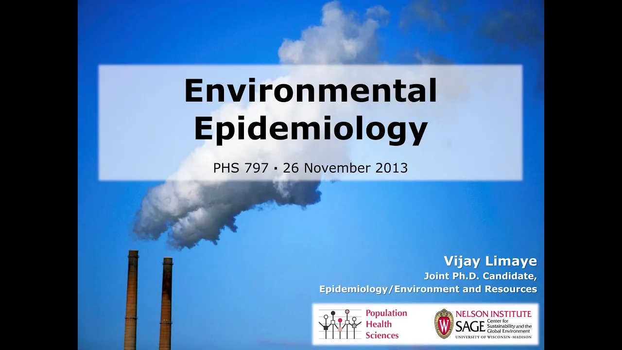 Lecture: Intro to Environmental Epidemiology (2013)