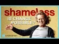 Shameless Is Change Possible Essay