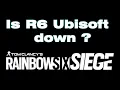 Is R6 servers down Rainbow Six Siege server status