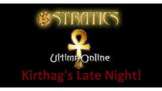 Ultima Online Kirthag s Late Night