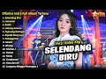 Download Lagu Selendang biru difarina indra full album koplo