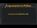 Argumentos Variables llave-valor en Python