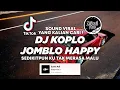 Download Lagu DJ SEDIKITPUN KU TAK MERASA MALU - DJ KOPLO SLOW JOMBLO HAPPY TIKTOK VIRAL 2025 ! Jibril Pro Version