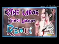 Download Lagu Kothe Upar Khadi Lakhav | Dj Remix Song| New Haryanavi Song Haryanvi 2023 Dj Sachin Kumawat