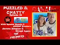 Puzzled Chatty Canada Episode 16 JIGZUP and WorldsFastestPuzzle Creators - Jerome Ciragh