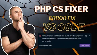 How to fix PHP CS Fixer VS Code Extension setup PHP