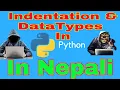 Data Types Indentation In Nepali Python In Nepali Tutor Sushant
