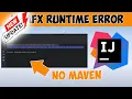 UPDATE Fix JavaFX runtime components are missing and are required to run this application errors
