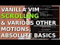 vim Scrolling and various motions