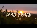 Floor 88 - Yang Benar (Lirik Video)
