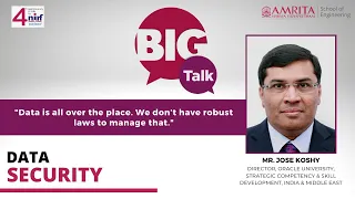 Big Talk - Mr Jose Koshy Data Security