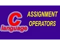 C LANGUAGE ASSIGNMENT OPERATORS