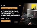 Console Logs Warnings Errors More JavaScript Tutorial In Hindi 2022