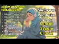 Download Lagu KUMPULAN LAGU SHOLAWAT TERBARU 2025 SHOLAWAT NARIYAH, SHOLAWAT JIBRIL,  SANTRI MUJUR #18