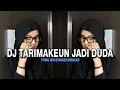 Download Lagu DJ TARIMAKEUN JADI DUDA - DJ TONG DICEUNGCEURIKAN [ BOOTLEG ] SUNDA PRIDE PRO PRESENT
