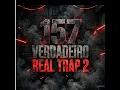 157 VERDADEIRO REAL TRAP 2