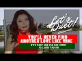 Download Lagu You’ll never find another love like mine Karaoke with female part