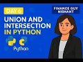 Day 6 Union and Intersection in Python Python Expert Tutorial Series