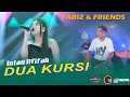 Download Lagu Dua Kursi - Intan Afifah - FARIZ \u0026 FRIEND LIVE KEVIN AUDIO