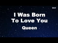 I Was Born To Love You - Queen  Karaoke【Guide Melody】