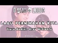 Download Lagu 1 Jam + Lirik , Lagu Pernikahan Kita - Tiara Andini, Arsy Widianto |