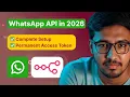 WhatsApp Business API Setup 2026 Step-by-Step Permanent Access Token n8n Integration