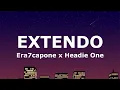 Era7capone x Headie One - EXTENDO(Sözleri - Lyrics)