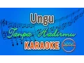 Download Lagu Ungu - Tanpa Hadirmu (Karaoke Lirik Chord) by GMusic