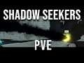 PVE SHADOW SEEKERS Deepwoken
