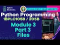 Module 3 Part 3 Files in python VTU 1st sem Python Programming