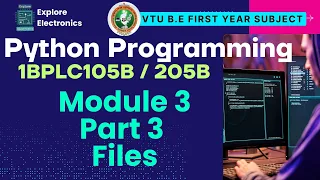 Module 3 Part 3 Files in python VTU 1st sem Python Programming