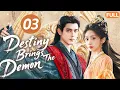 Download Lagu Destiny Brings The Demon🔆EP03|The devil falls in love with his apprentice , a forbidden love begins!