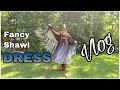 Fancy Shawl DRESS vlog