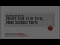 How to Create Code 93 in Excel using Barcode Fonts