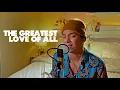 Download Lagu Greatest Love Of All