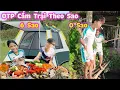 Download Lagu OTP Cắm Trại Theo Sao 0 Sao Vs 6 Sao #trangandvinh